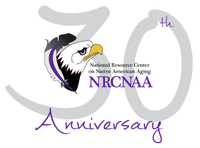 National Resource Center on Native American Aging 30th Anniversary